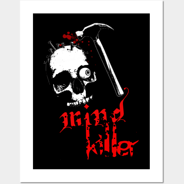 Mind Killer Wall Art by Perdita Lujuria